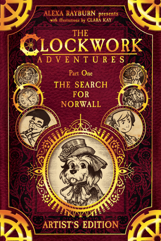 The Clockwork Adventures Part 1: The Search for Norwall - Artist's Edition