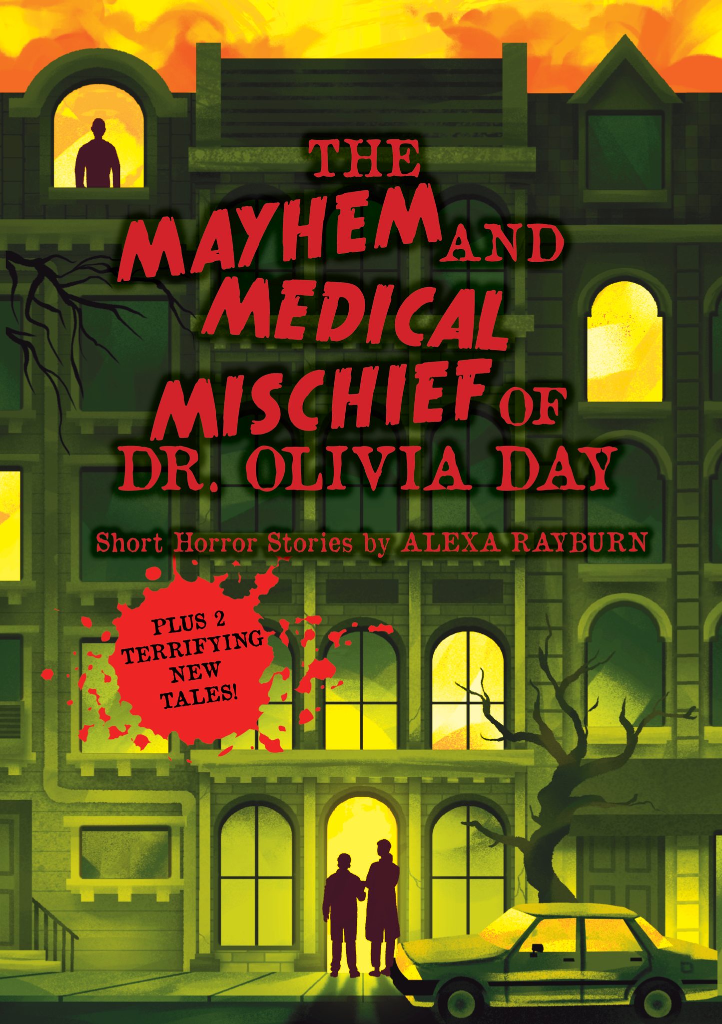 The Mayhem and Medical Mischief of Dr. Olivia Day