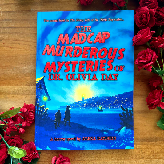 The Madcap, Murderous Mysteries of Dr. Olivia Day